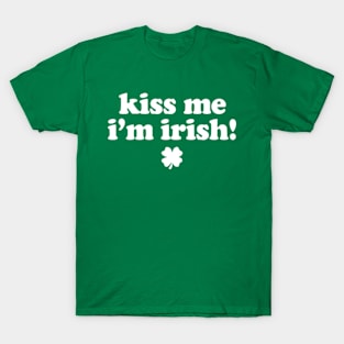 Kiss Me I'm Irish St Patricks Day T-Shirt